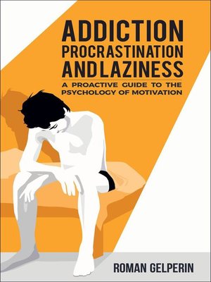 cover image of Addiction, Procrastination, and Laziness